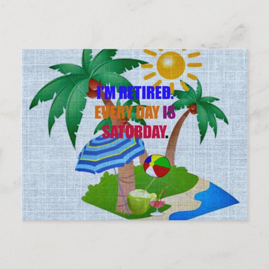 Kleurrijk: Ik ben met pensioen. Elke dag is zaterd Briefkaart (Voorkant)