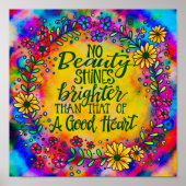 kleurrijk Inspirerend Een goed hart citaat Poster (Voorkant)