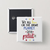 Kleurrijk Inspirerend Opslaan Planet Quote Vierkante Button 5,1 Cm (Voorkant /achterkant)