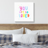 Kleurrijk je bent zo geliefd canvas afdruk (Insitu (Slaapkamer))