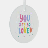 Kleurrijk je bent zo geliefd glas ornament (Voorkant Rechts)
