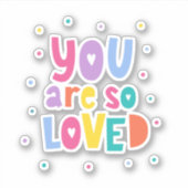 Kleurrijk je bent zo geliefd sticker (Voorkant)