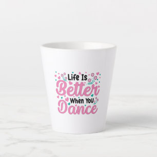Kleurrijk "Leven is beter als je danst" Grafisch o Latte Mok
