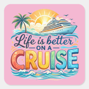 Kleurrijk Leven Is Beter Op Een Cruise Vakantie Vierkante Sticker