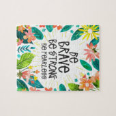 Kleurrijk Wees Dapper Citaat Bloemen Legpuzzel (Horizontaal)