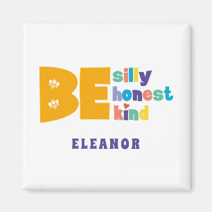 Kleurrijk wees gek eerlijk vriendelijk inspirerend magneet