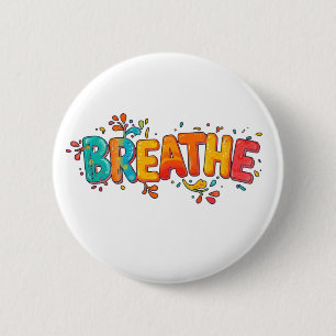Kleurrijke Ademhaling Positieve Herinnering Motive Ronde Button 5,7 Cm