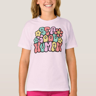 Kleurrijke "Be a Good Human" Vriendelijkheid Retro T-shirt
