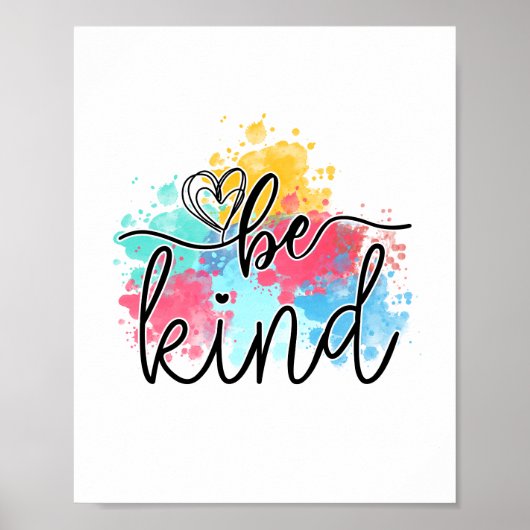 Kleurrijke Be Kind Paint Splash Unframed Poster (Voorkant)