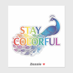 Kleurrijke 'Blijf Kleurrijk' Pauw Motivatie Sticker