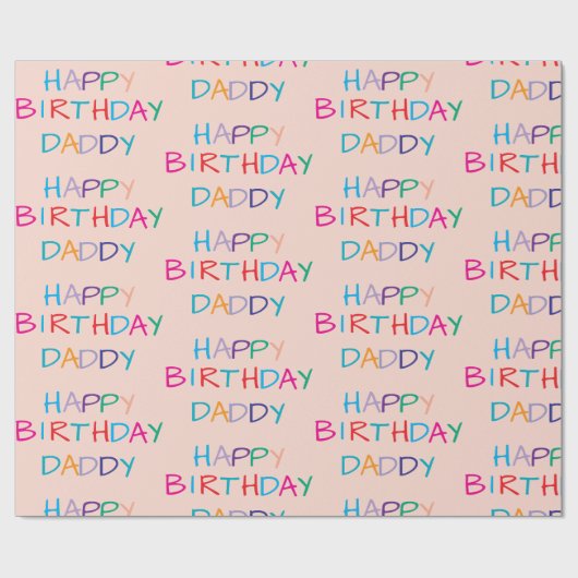 Kleurrijke Happy Birthday Daddy - Leuke en gedurfd Cadeaupapier (Vlak)