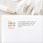 Kleurrijke Holly Jolly Christmas Retouradres Etiket<br><div class="desc">Een vrolijke vakantie retour adreslabel,  met Have a Holly Jolly Christmas in een moderne kleurrijke typografie Personaliseer met uw familienaam.</div>