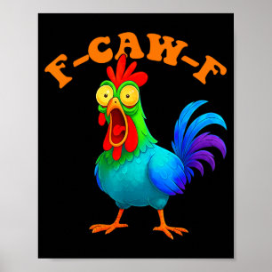 Kleurrijke Kip Grappige F-caw-f Kip Fcawf Poster