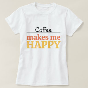 Kleurrijke koffie "Maakt Me Gelukkig" Typografie T-shirt