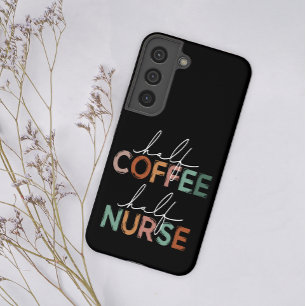 Kleurrijke Leuke Medische Half Koffie Half Nurse Samsung Galaxy Hoesje