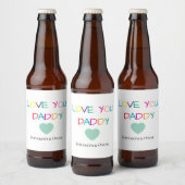 Kleurrijke "Love You Daddy" - Leuk en oprecht cade Bier Etiket (Flessen)
