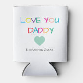 Kleurrijke "Love You Daddy" - Leuk en oprecht cade Blikjeskoeler (Voorkant)
