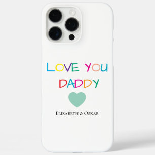 Kleurrijke "Love You Daddy" - Leuk en oprecht cade iPhone 16 Pro Max Hoesje