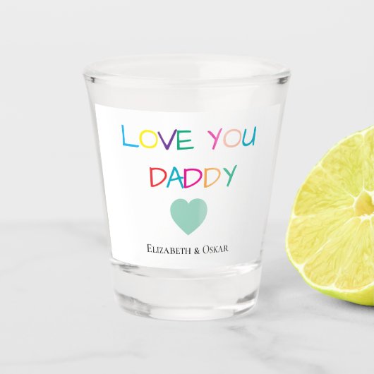 Kleurrijke "Love You Daddy" - Leuk en oprecht cade Shot Glas (Voorkant)