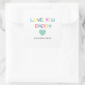 Kleurrijke "Love You Daddy" - Leuk en oprecht cade Vierkante Sticker (Tas)