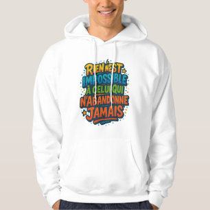 kleurrijke motivatie - Niets is onmogelijk Hoodie