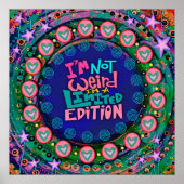 Kleurrijke Niet Raar Limited Edition Grappig Quote Poster (Voorkant)