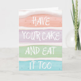 Kleurrijke Pastel Heb Je Taart en Eet Hem Ook Kaart