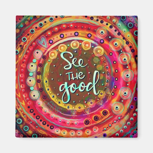 Kleurrijke Plezier Zie het Goede Inspirerend Trend Magneet (Voorkant)