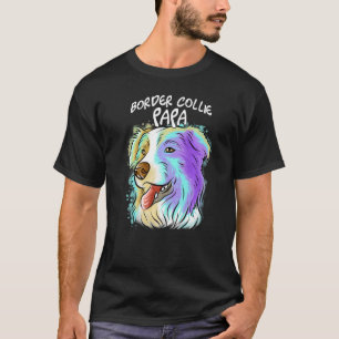 Kleurrijke Pop Portret Border Collie Dog Father T-shirt