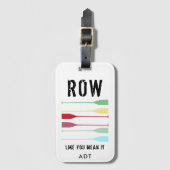 Kleurrijke riemen roeien zoals je het meent bagagelabel (Voorkant (verticaal))