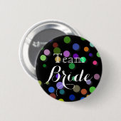Kleurrijke Stippen Bruiloft Team Bruid Ronde Button 5,7 Cm (Voorkant /achterkant)