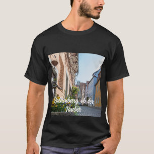 Kleurrijke straat in Rothenburg ob der Tauber T-shirt