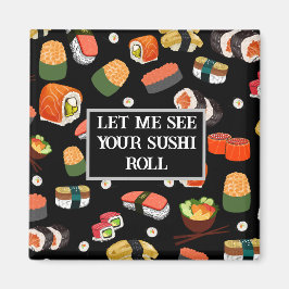Kleurrijke sushi "Laat me je sushi zien rollen" Magneet