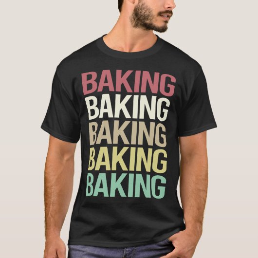 Kleurrijke tekst Baking Bake Baker T-shirt (Voorkant)