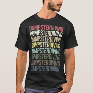 Kleurrijke tekst dumpster duiken t-shirt