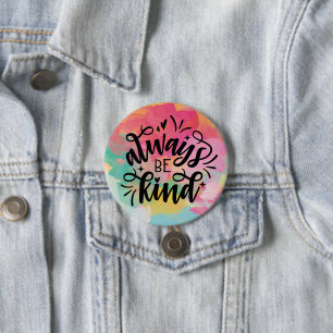 Kleurrijke Waterverf/Wees Altijd Vriendelijk Ronde Button 7,6 Cm