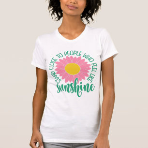 Kleurrijke zonnebloem met Inspirerend citaat T-shirt