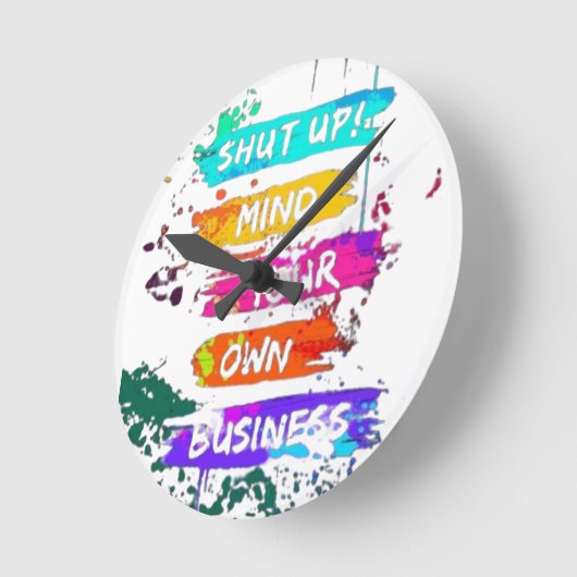 Kleurrijke zwijg geest uw eigen zakelijke Poster Ronde Klok (Hoek)