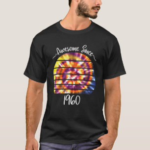 kleurstof sinds 1960 Geweldige T-shirt