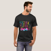 Kleurstof Test Dag Leraar Examen Testen 1-2-3 T-shirt (Voorkant volledig)