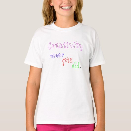 Kleurvolle creativiteit krijgt nooit oude Kinder T T-shirt (Voorkant)