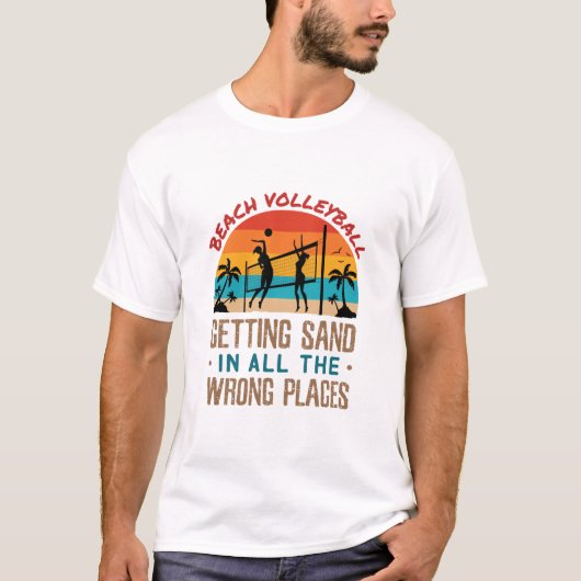 Kleurvolleybal die zand wordt in alle verkeerde pl t-shirt (Voorkant)