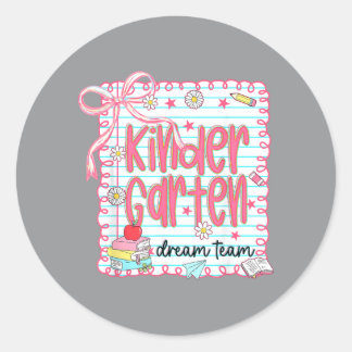 Kleuterdroomteam eerste dag van de kleuterschool t ronde sticker