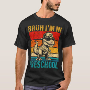 Kleuterschool dinosaurus bruh ik ben kleuterschool t-shirt