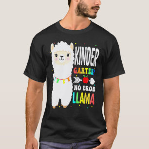 Kleuterschool Geen Prob Llama Leraar Student Eerst T-shirt