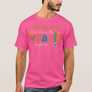 Kleuterschool Is Waar De Magie Gebeurt Leraar Ki T-shirt