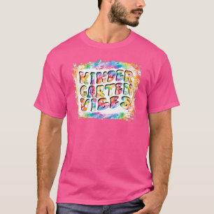 Kleuterschool Vibes Eerste Dag Tie Dye Terug Naar  T-shirt