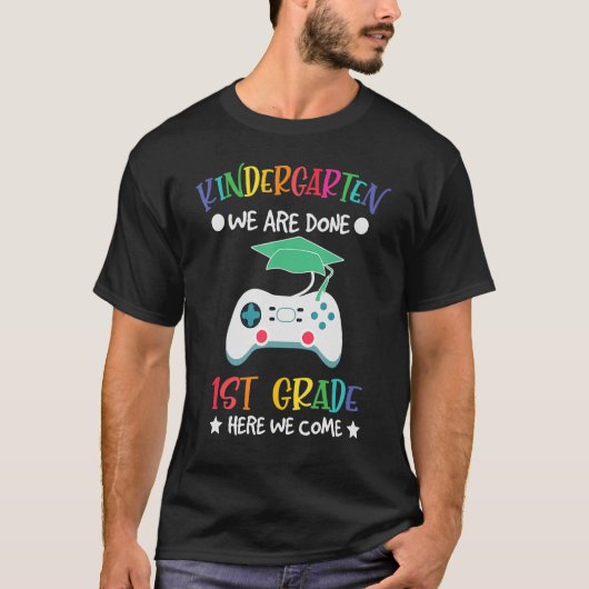 Kleuterschool We zijn klaar 1e klas Kinder Cute Gr T-shirt (Voorkant)