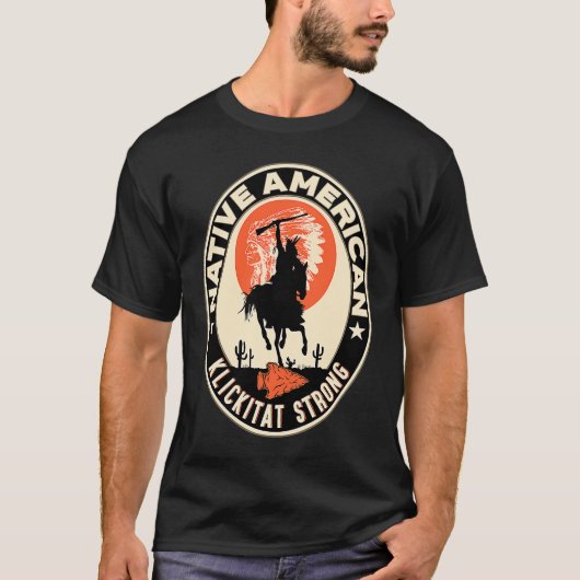 Klickitat Tribe Native American Indian Pride Stron T-shirt (Voorkant)