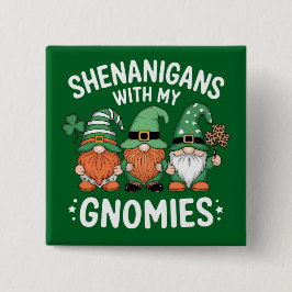Klierstreken met mijn Gnomies St. Patrick's Day Ie Vierkante Button 5,1 Cm